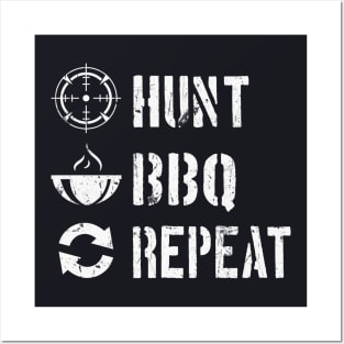 Hunt barbeque repeat Griller Hunter Gift Posters and Art